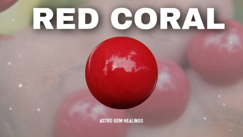_Red coral - Astro gem healing